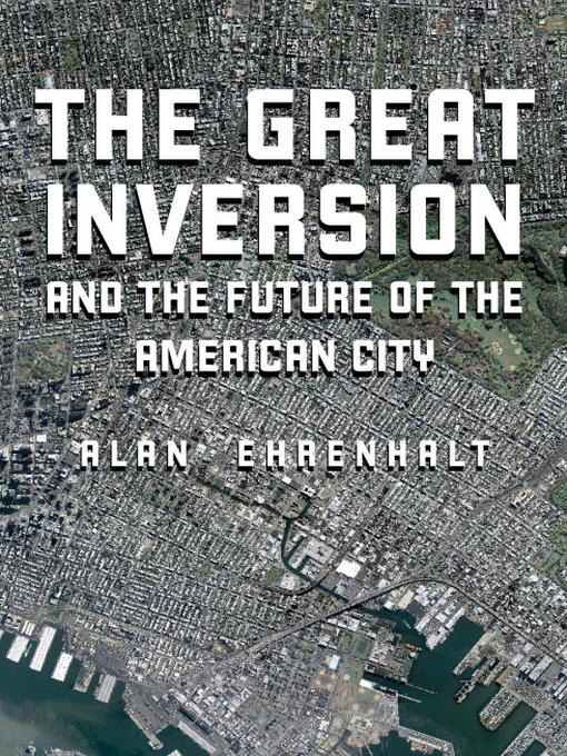 Cover image for The Great Inversion and the Future of the American City